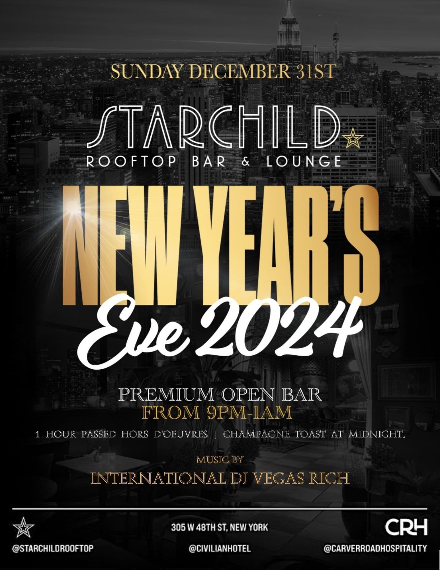 New Years Eve 2024 @ Starchild Rooftop w/ 4 Hour Premium Open Bar