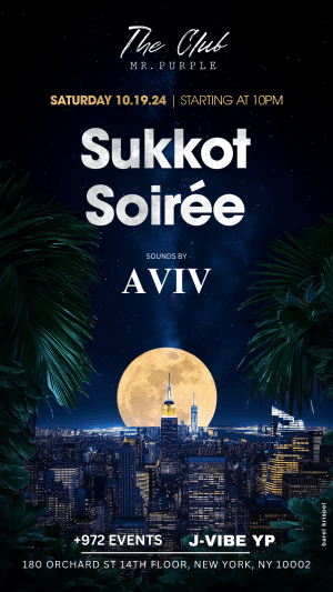 Sukkot Soirée NYC Party @ The Club at Mr Purple - Saturday 10/19
