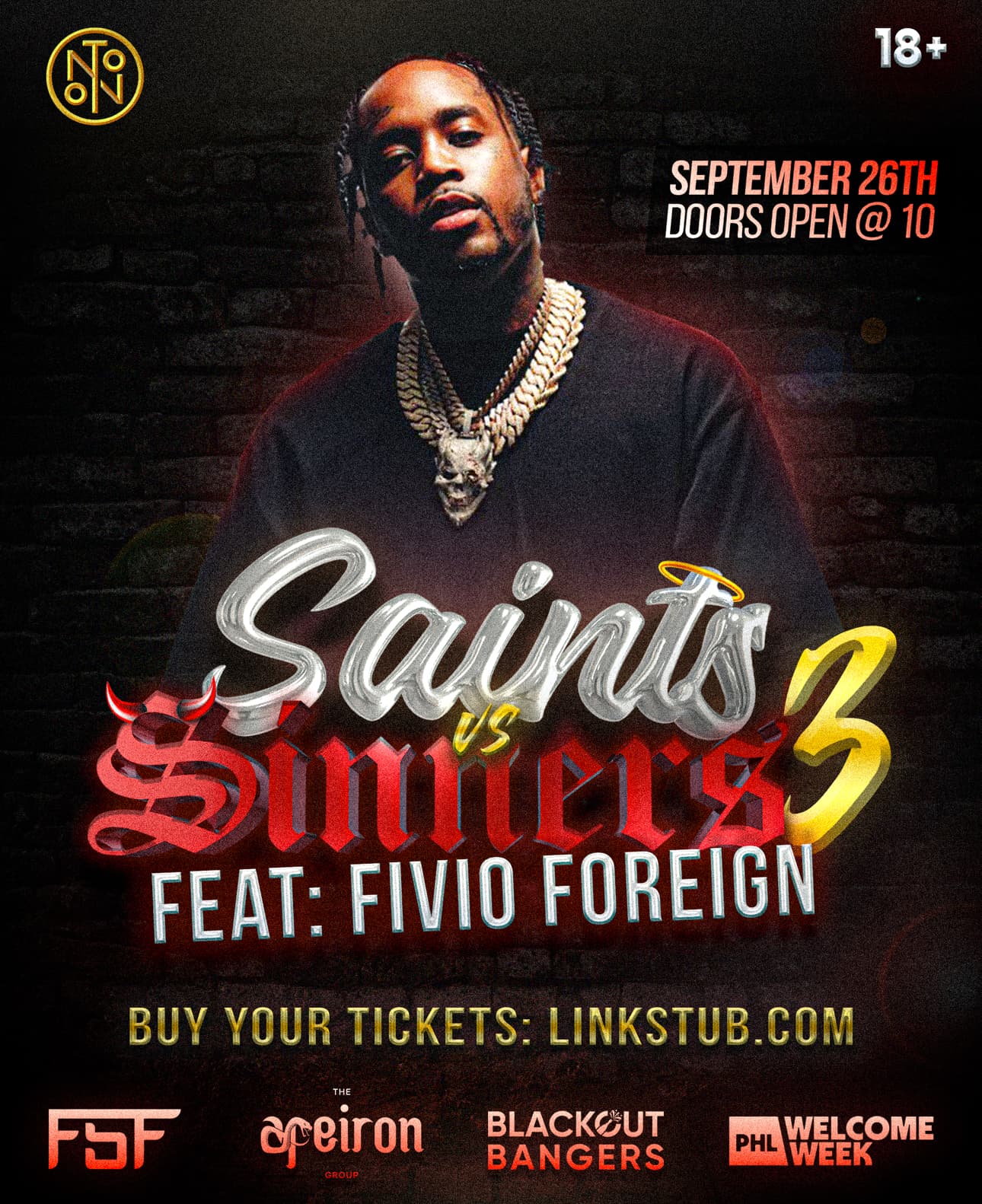 (18+) SAINTS VS SINNERS W/ FIVIO FOREIGN @ NOTO