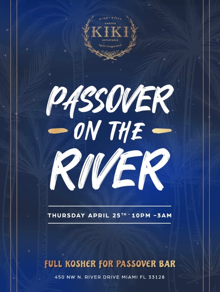PASSOVER @ KIKI ON THE RIVER