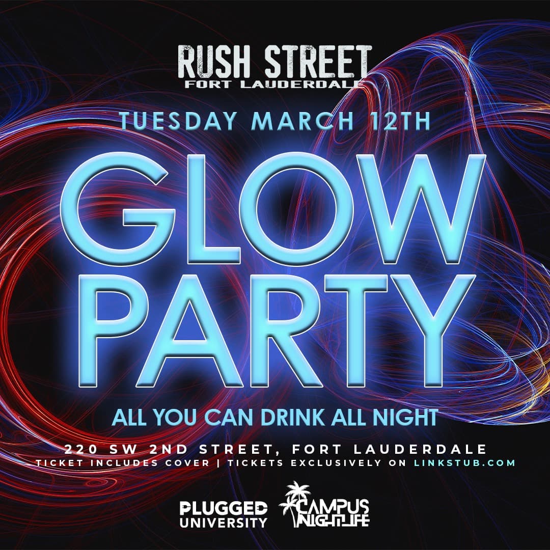 GLOW PARTY 3/12 @ RUSH STREET