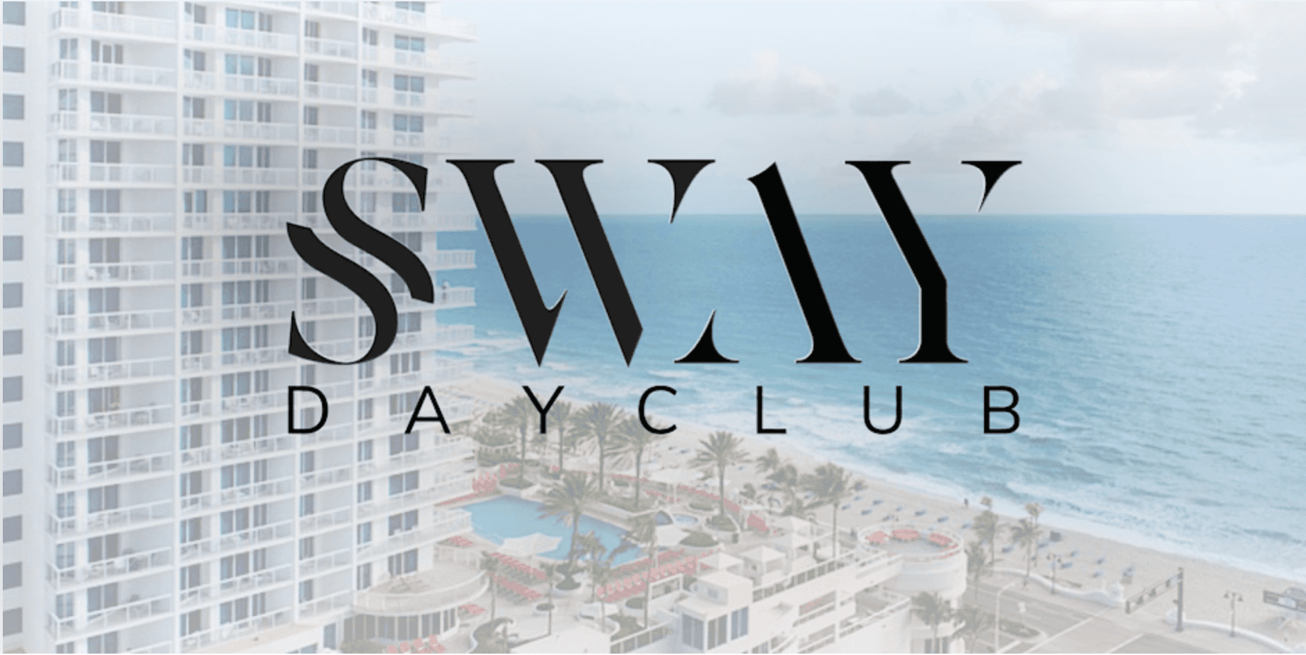 SWAY DAYCLUB