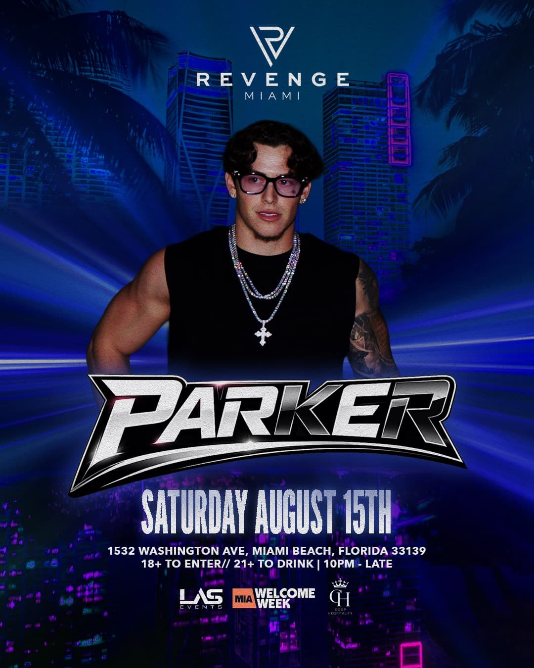 (18+) MIAMI WELCOME WEEK: DAY 4 - PARKER @ REVENGE