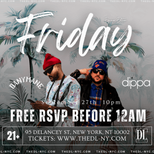 FREE TICKETS: Friday @ The DL 9/27